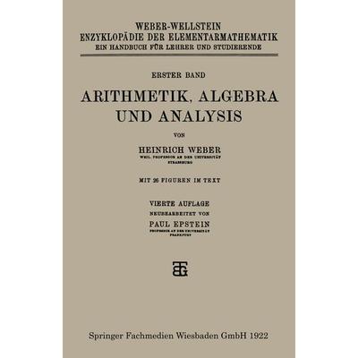 Arithmetik, Algebra und Analysis, Taschenbuch von Heinrich Weber,Paul Epstein, Vieweg & Teubner, 978-3-663-19382-1