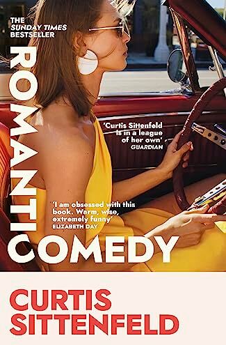 Curtis Sittenfeld - Romantic Comedy: The bestselling Reese Witherspoon Book Club Pick by the author of RODHAM and AMERICAN WIFE - Preis vom 10.10.2026 11:48:34 h