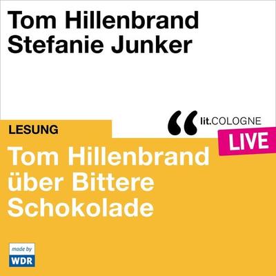 Tom Hillenbrand reicht uns bittere Schokolade - Tom Hillenbrand, Audio, 4066004558714