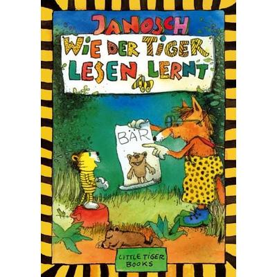 Wie der Tiger lesen lernt, Gebundene Ausgabe von Janosch, Little Tiger, 978-3-931081-71-3