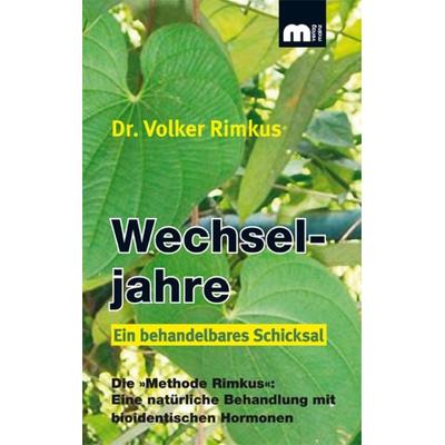 Wechseljahre – Ein behandelbares Schicksal, Taschenbuch von Volker Rimkus, Verlag Günter Mainz, 978-3-8107-0059-9