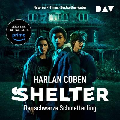 Shelter – Der schwarze Schmetterling - Harlan Coben, Audio, 9783742430403