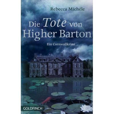 Die Tote von Higher Barton, Taschenbuch von Rebecca Michele, Dryas