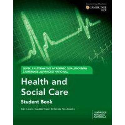 Cambridge Advanced National (AAQ) in Health and Social Care Student Book, Taschenbuch von Renata Paradowska,Sian Lavers,Sue Northeast, Cambridge