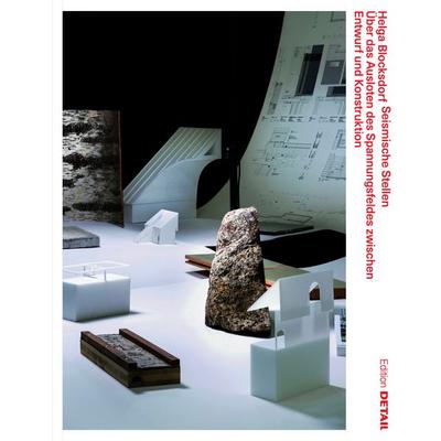 Seismische Stellen, Taschenbuch von Helga Blocksdorf, Detail Architecture, 978-3-95553-686-2