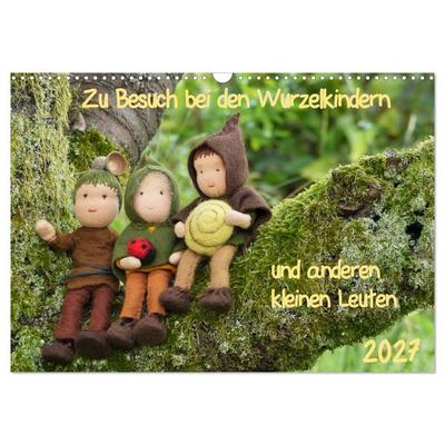 Zu Besuch bei den Wurzelkindern und anderen kleinen Leuten (Wandkalender 2027 DIN A3 quer), CALVENDO Monatskalender