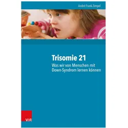 Trisomie 21 - Was wir von Menschen mit Down-Syndrom lernen können, Schulbücher von Torben Rieckmann, Alfred Christoph Röhm, Angela Kalmutzke, Kim Lena Hurtig-Bohn, André Frank Zimpel