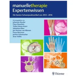 manuelletherapie Expertenwissen, Fachbücher von Jochen Schomacher, Fiona Morrison, Claus Beyerlein, Johannes Bessler, Arne Vielitz, Jan Herman van Minnen, Sebastian Klien, Trisha Davies-Knorr