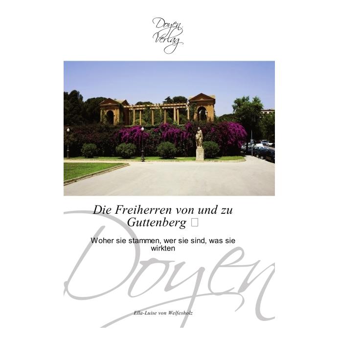 Doyen Die Freiherren von und zu Guttenberg (Deutsch, Softcover, Ella-Luise von Welfesholz) (55262886)