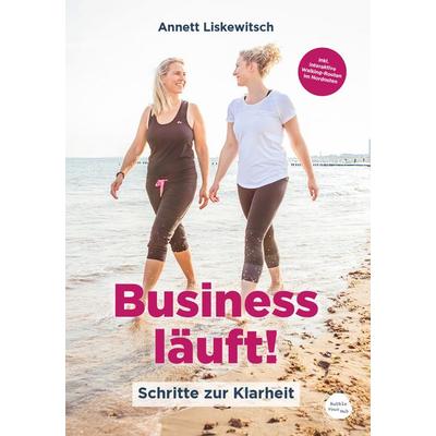 Business läuft!, Taschenbuch von Annett Liskewitsch, Bubble Your Hub, 978-3-88777-089-1