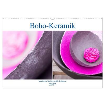Boho - Keramik, modernes Steinzeug für Zuhause (Wandkalender 2027 DIN A3 quer), CALVENDO Monatskalender