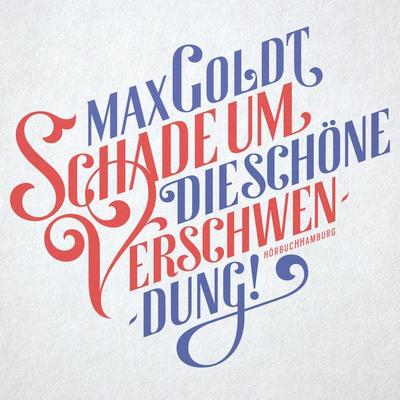 Schade um die schöne Verschwendung! - Max Goldt, CD, 9783899038446