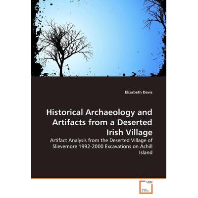 Davis, E: Historical Archaeology and Artifacts from a Desert, Taschenbuch von Elizabeth Davis, VDM, 978-3-639-18211-8