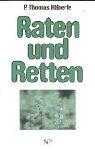 Thomas Häberle - Raten und Retten: Eine Rückschau nach Jahren praktischer Erfahrung - Preis vom 09.10.2026 07:28:09 h