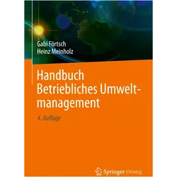 Handbuch Betriebliches Umweltmanagement, Fachbücher von Heinz Meinholz, Gabi Förtsch
