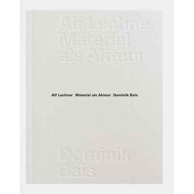 Material als Akteur, Taschenbuch von Dominik Bais, Distanz Verlag, 978-3-95476-728-1