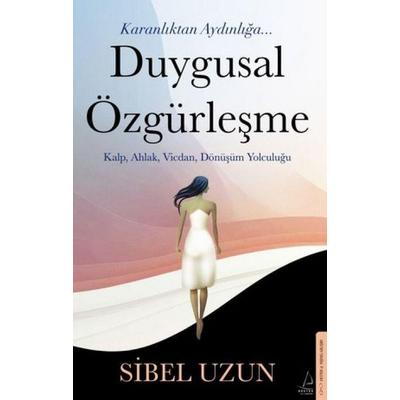 Duygusal Özgürlesme, Taschenbuch von Sibel Uzun, Destek Yayinlari