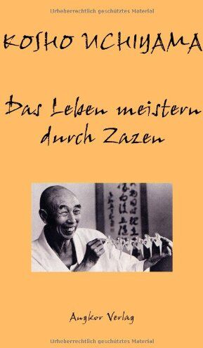 Kôshô Uchiyama - Das Leben meistern durch Zazen - Preis vom 09.10.2026 07:28:09 h