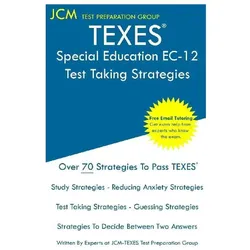 TEXES Special Education EC-12 - Test Taking Strategies, Fachbücher von Jcm-Texes Test Preparation Group
