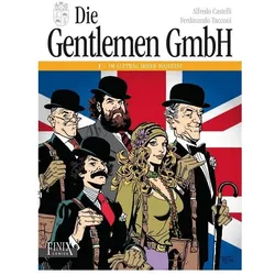 Die Gentlemen GmbH - Gesamtausgabe. Band 1: Im Auftrag Ihrer Majestät, Comics + Manga von Alfredo Castelli, Ferdinando Tacconi