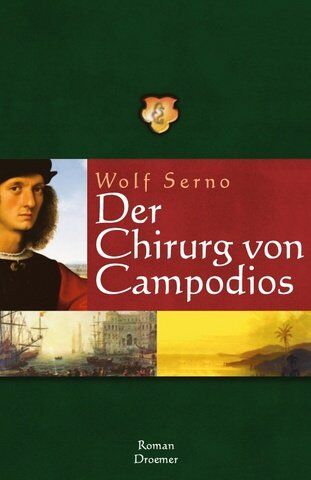 Wolf Serno - Der Chirurg von Campodios - Preis vom 09.10.2026 07:28:09 h