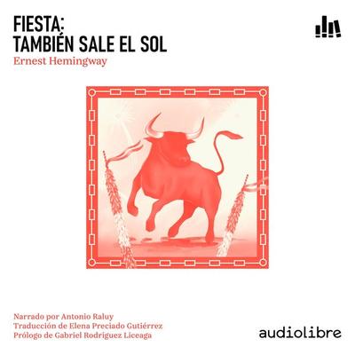 Fiesta. También sale el sol - Ernest Hemingway, Audio, 9781959162445