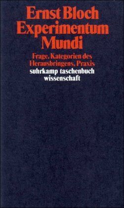 Ernst Bloch - Gesamtausgabe in 16 Bänden. stw-Werkausgabe. Mit einem Ergänzungsband: Band 15: Experimentum Mundi. Frage, Kategorien des Herausbringens, Praxis: BD 15 (suhrkamp taschenbuch wissenschaft) - Preis vom 10.10.2026 11:48:34 h