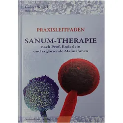 SANUM-Therapie nach Prof. Enderlein und ergänzende Massnahmen - Praxisleitfaden, Fachbücher von Günter Weigel