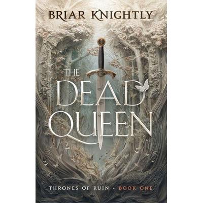 The Dead Queen, Taschenbuch von Briar Knightly, Fox & Thistle Press