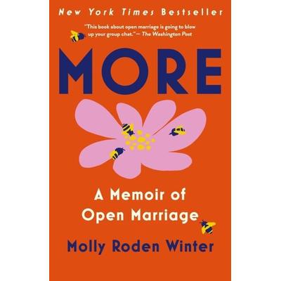 More: A Memoir of Open Marriage, Taschenbuch von Molly Roden Winter, Random House N.Y., 978-0-593-46963-7