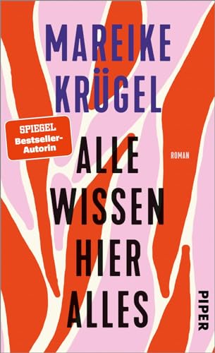 Mareike Krügel - Alle wissen hier alles: Roman Die Spiegel-Bestsellerautorin über Weiblichkeit, Gewalt und veraltete Rollenbilder - Preis vom 01.10.2026 17:08:56 h