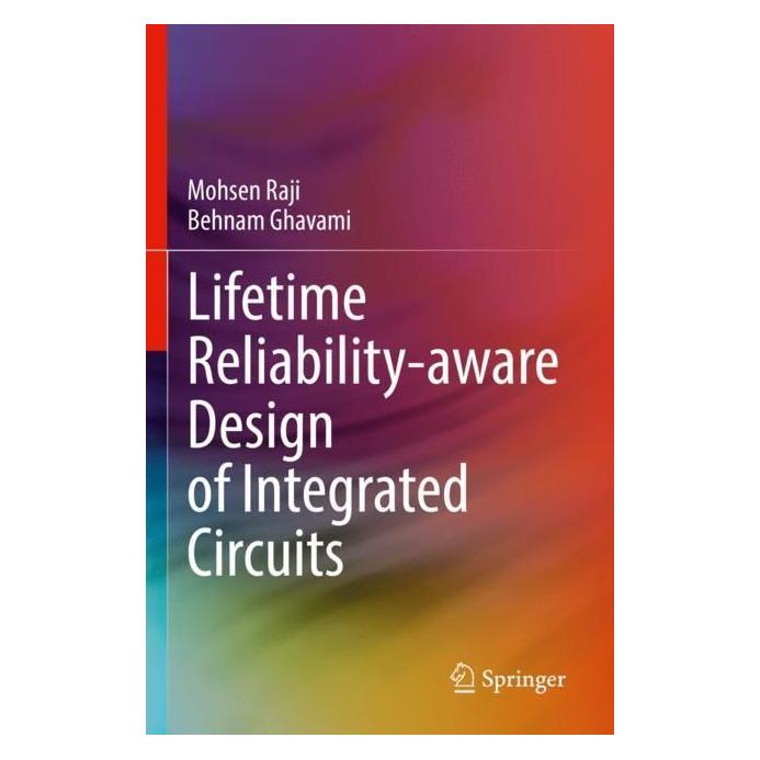 Springer Lifetime Reliability-aware Design of Integrated Circuits (Englisch, Softcover, Behnam Ghavami, Mohsen Raji) (56983008)