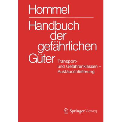 Handbuch der gefährlichen Güter. Transport- und Gefahrenklassen. Austauschlieferung, Dezember 2016, Paperback von Eckhard Baum,Herbert F.