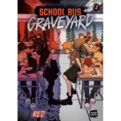 School Bus Graveyard, Volume 2, Gebundene Ausgabe von Red, Random House N.Y.