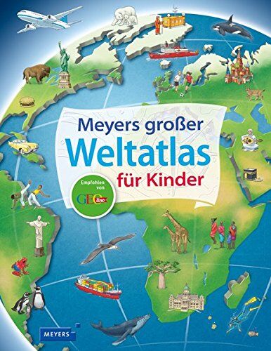 Andrea Weller-Essers - Meyers großer Weltatlas für Kinder - Preis vom 01.10.2026 17:08:56 h