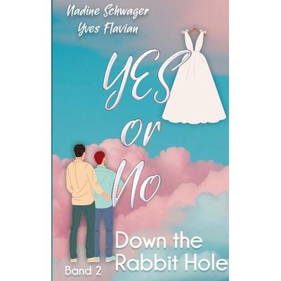 Yes or No 2, Taschenbuch von Nadine Schwager,Yves Flavian, BoD – Books on Demand, 978-3-695-17745-5