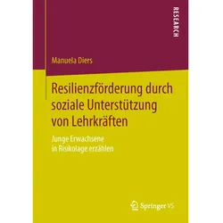 Resilienzförderung durch soziale Unterstützung von Lehrkräften, Fachbücher von Manuela Diers