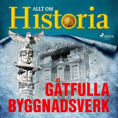 Gåtfulla byggnadsverk - Allt om Historia, Audio, 9788726382945