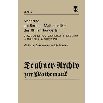 Nachrufe auf Berliner Mathematiker des 19. Jahrhunderts, Taschenbuch von , Springer Wien, 978-3-211-95842-1