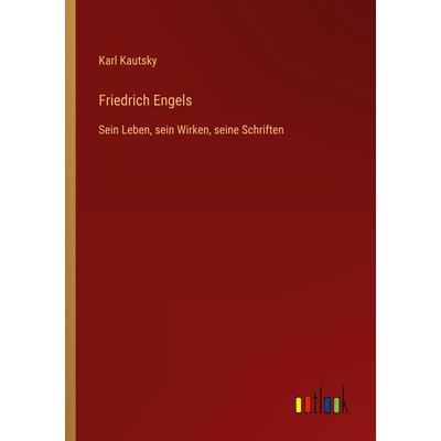 Friedrich Engels, Taschenbuch von Karl Kautsky, Outlook, 978-3-368-49494-0