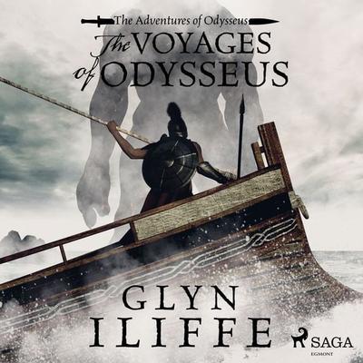 The Voyage of Odysseus - Glyn Iliffe, Audio, 9788726869675