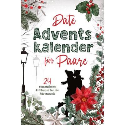 Date Adventskalender für Paare, Taschenbuch von Sophia Lederer, Tredition, 978-3-384-05183-7