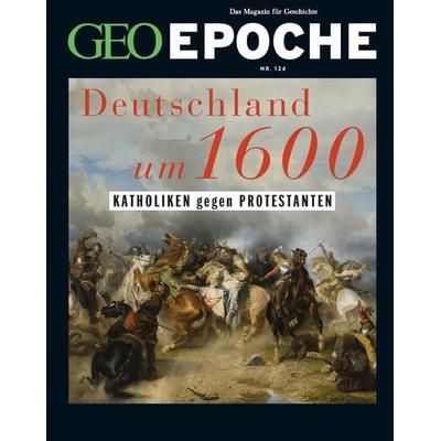 GEO Epoche / GEO Epoche 124/2023 - Deutschland um 16. Jahrhundert, Geheftet von Jürgen Schaefer,Katharina Schmitz, Gruner + Jahr, 978-3-652-01271-3