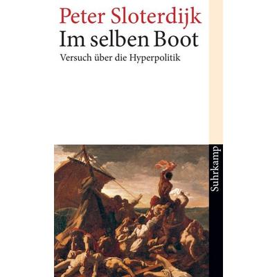 Im selben Boot, Taschenbuch von Peter Sloterdijk, Suhrkamp, 978-3-518-38947-8