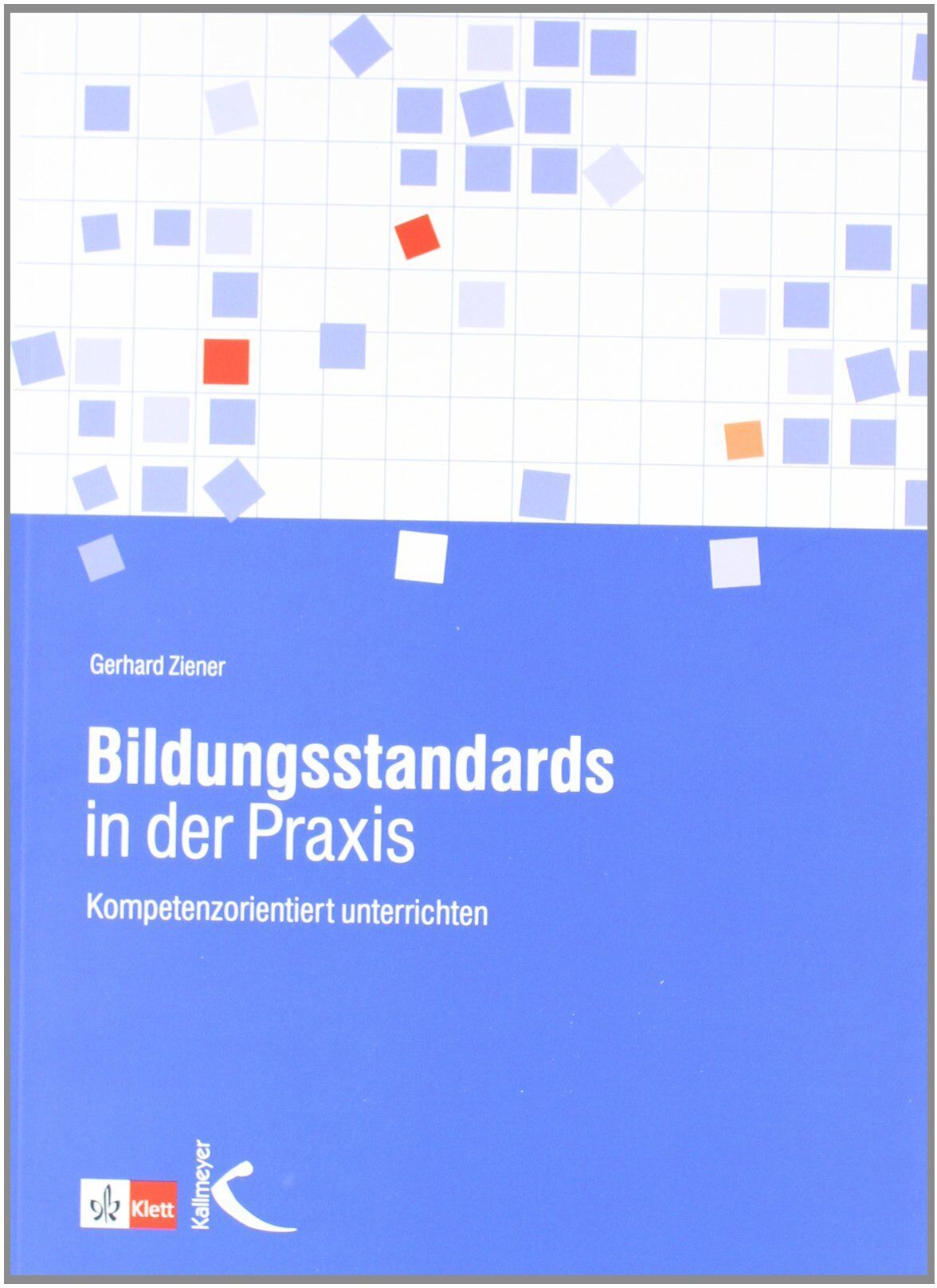 Gerhard Ziener - Bildungsstandards in der Praxis - Preis vom 30.09.2026 22:30:23 h