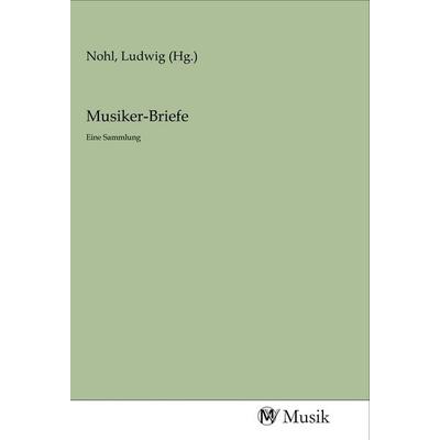 Musiker-Briefe, Taschenbuch von , MV-Musik, 978-3-96877-224-0