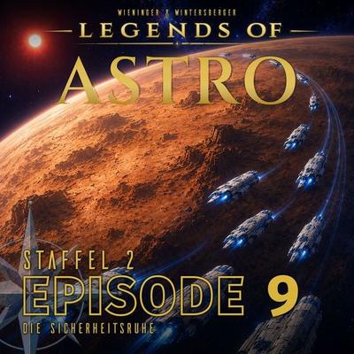 ASTRO S2 - Episode 09 - Die Sicherheitsruhe - Martin Wintersberger,Manuela Wieninger, Audio, 9783991192183