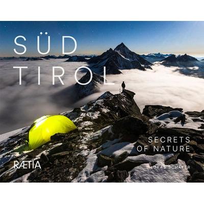 Südtirol, Gebundene Ausgabe von Lukas Schäfer, Edition Raetia