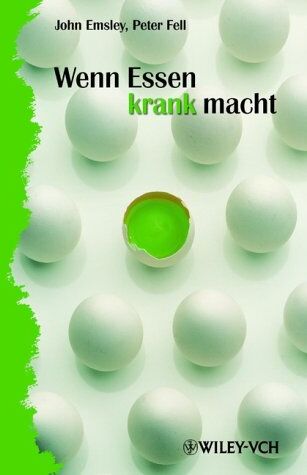 John Emsley - Wenn Essen krank macht - Preis vom 09.10.2026 07:28:09 h
