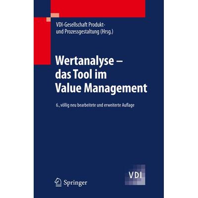 Wertanalyse - das Tool im Value Management, Taschenbuch von , Springer Berlin, 978-3-540-79516-2